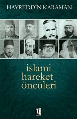 İslami Hareket Öncüleri, 4 cilt, Takım, Hayreddin Karaman
