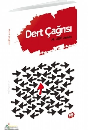 Dert Çağrısı, M. Lütfi Arslan, Erkam Yayınları