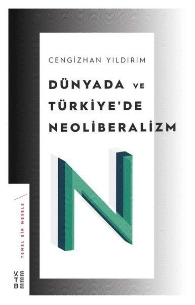 Dünyada ve Türkiyede Neoliberalizm, Cengizhan Yıldırım