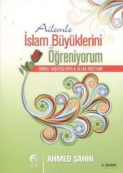 Ailemle İslam Büyüklerini Öğreniyorum, Ahmed Şahin, Cihan Yayınları