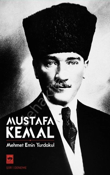 Mustafa Kemal, Mehmet Emin Yurdakul