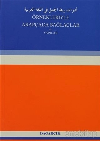Örnekleriyle Arapçada Bağlaçlar ve Yapılar, Hüseyin Yazıcı
