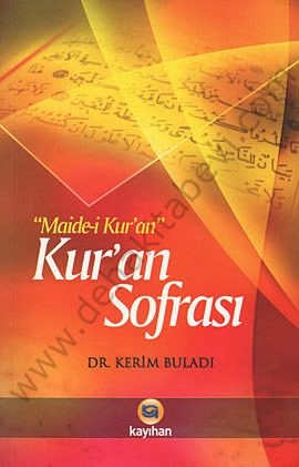 Kuran Sofrası; Maide-i Kuran, Kerim Buladı