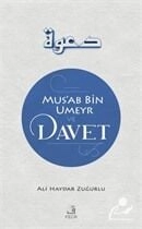 Mus'ab Bin Umeyr ve Davet, Ali Haydar Zuğurlu