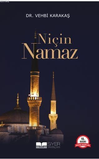 Niçin Namaz, Vehbi Karakaş, Siyer Yayınları