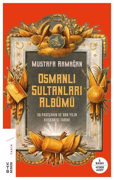 Osmanlı Sultanları Albümü, Mustafa Armağan
