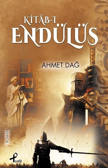 Kitab-ı Endülüs, Ahmet Dağ, Profil