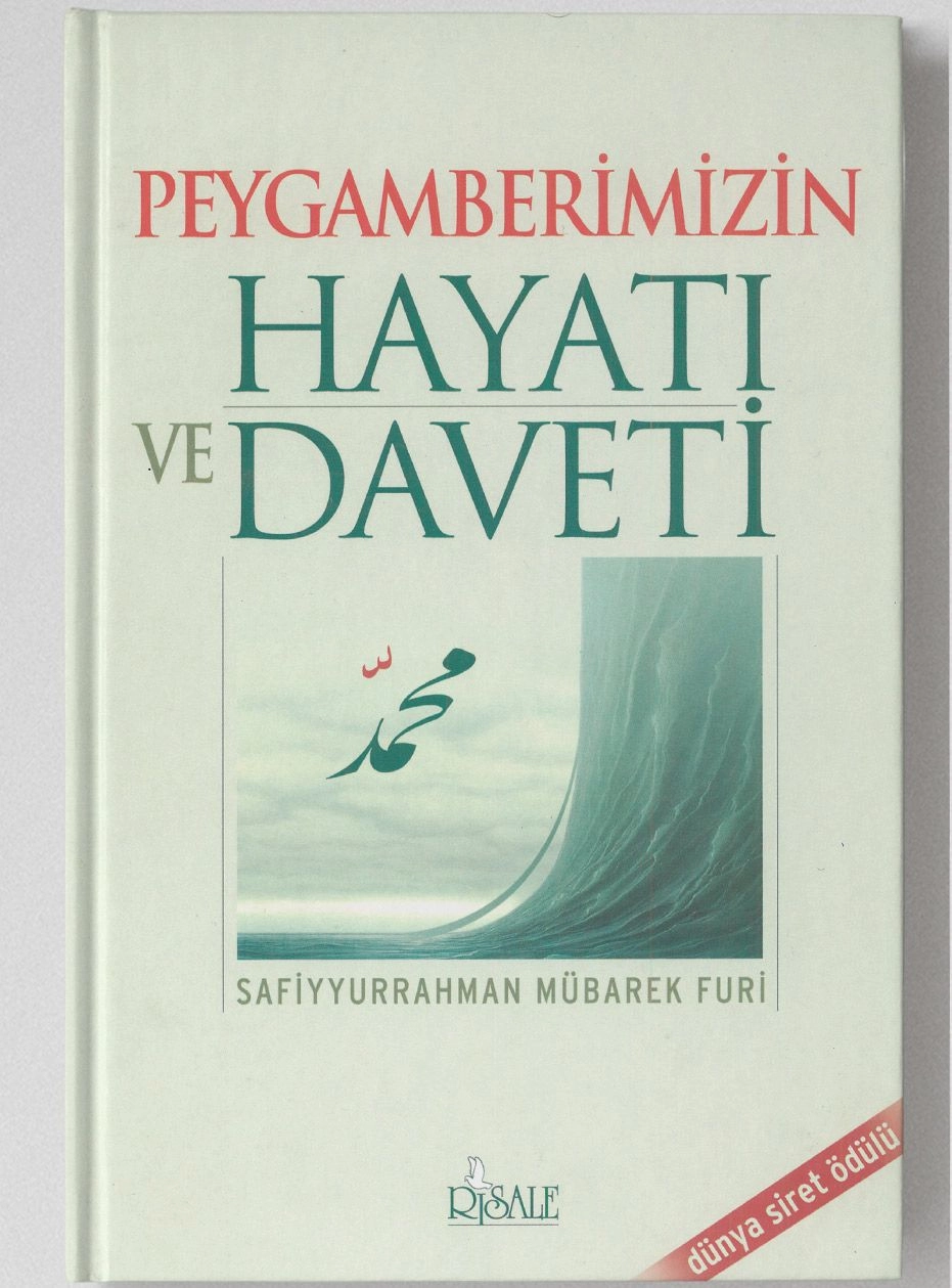 Peygamberimizin Hayatı Ve Daveti, Safiyurrahman Mübarek Furi
