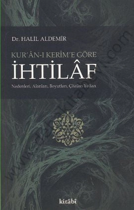 Kuranı Kerime Göre İhtilaf, Halil Aldemir, Kitabi Yayınevi