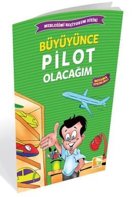 Büyüyünce Pilot Olacağım Mesleğimi Seçiyorum Dizisi