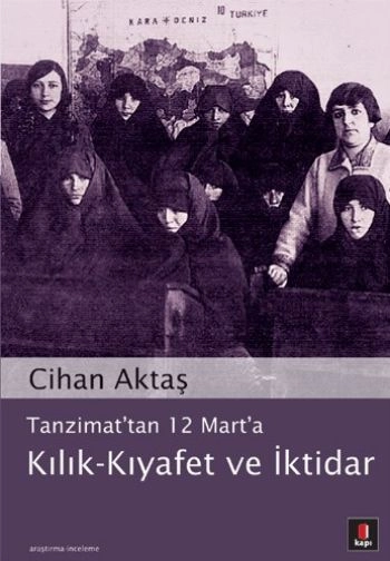 Kılık - Kıyafet ve İktidar, Cihan Aktaş