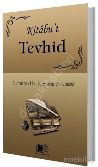Kitabut tevhid, Muhammed b. Süleyman et-Temimi, Hüccet