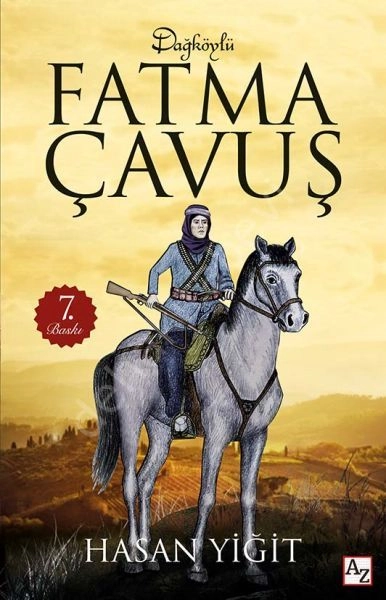 Dağköy'lü Fatma Çavuş, Hasan Yiğit