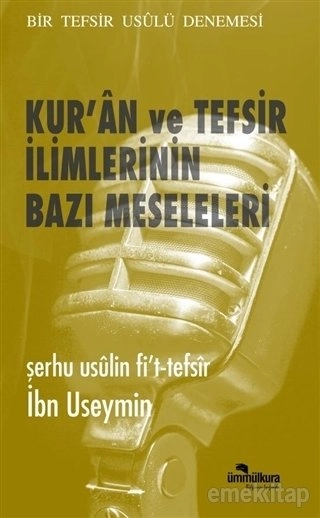 Kur'an ve Tefsir İlimlerinin Bazı Meseleleri