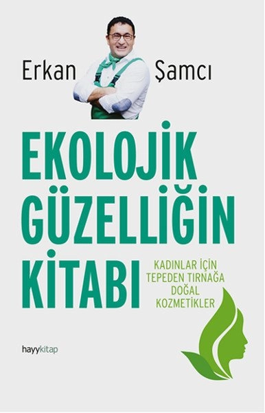 Ekolojik Güzelliğin Kitabı, Erkan Şamcı