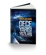 Gece Yarısı Yazıları, Yahya Akengin
