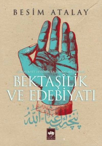 Bektaşilik ve Edebiyatı, Besim Atalay