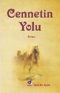 Cennetin Yolu, Sadullah Aydın