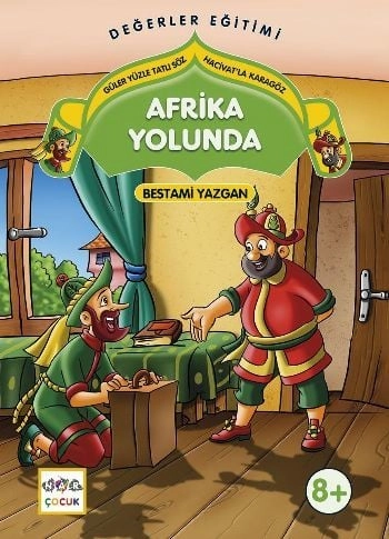Afrika Yolunda - Güler Yüzle Tatlı Söz Hacivatla Karagöz, Nar Yayınları
