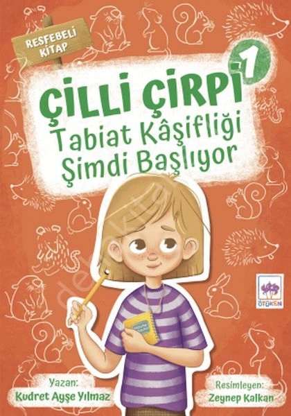 Çilli Çirpi 1 - Tabiat Kaşifliği Şimdi Başlıyor, Kudret Ayşe Yılmaz