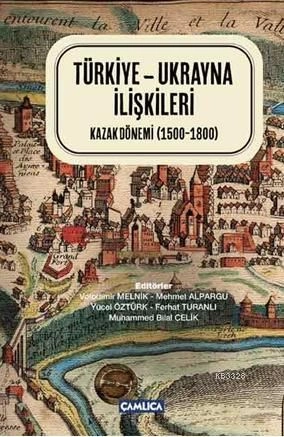 Türkiye - Ukrayna İlişkileri, Çamlıca