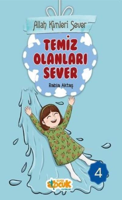 04 TEMİZ OLANLARI SEVER