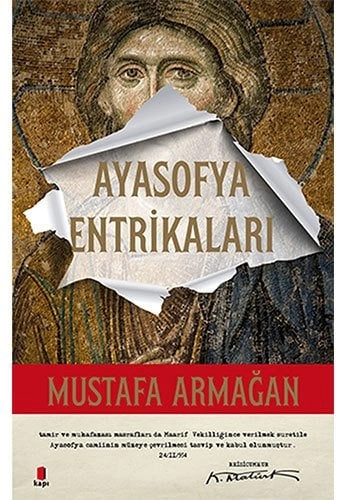 Ayasofya Entrikaları, Mustafa Armağan