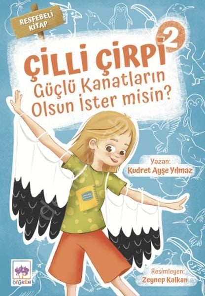 Çilli Çirpi 2 - Güçlü Kanatların Olsun İster Misin?, Kudret Ayşe Yılmaz