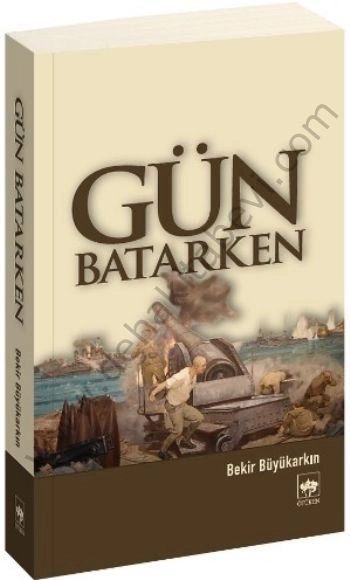 Gün Batarken, Bekir Büyükarkın