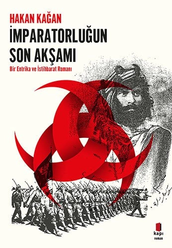 İmparatorluğun Son Akşamı, Hakan Kağan