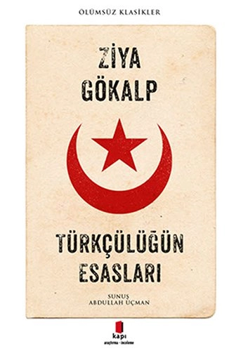 Türkçülüğün Esasları, Ziya Gökalp