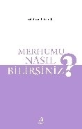Merhumu Nasıl Bilirsiniz?, Cahit Ezerbolatoğlu