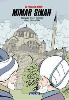 Üç Padişahın Mimarı: Mimar Sinan, Çamlıca