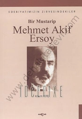 Bir Mustarip Mehmet Akif Ersoy