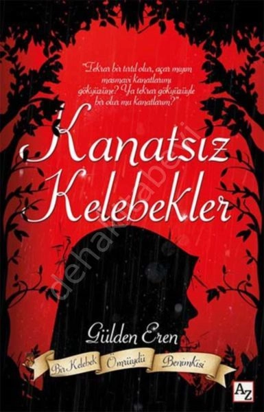 Kanatsız Kelebekler, Gülden Eren