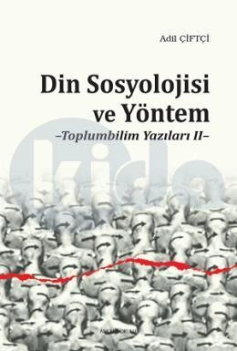 Din Sosyolojisi Ve Yöntem, Ankara Okulu Yayınları