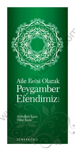 Aile Reisi Olarak Peygamber Efendimiz