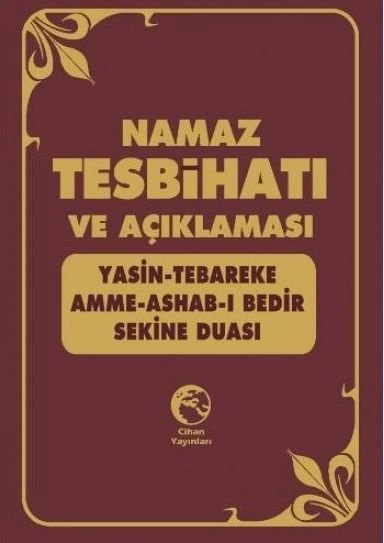 Namaz Tesbihatı ve Açıklaması(Plastik Kapak), Cihan Yayınları