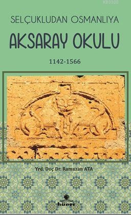 Selçukludan Osmanlıya Aksaray Okulu, Hüner Yayınevi