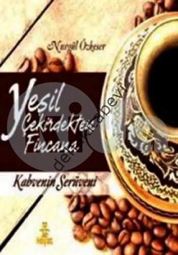 Yeşil Çekirdekten Fincana