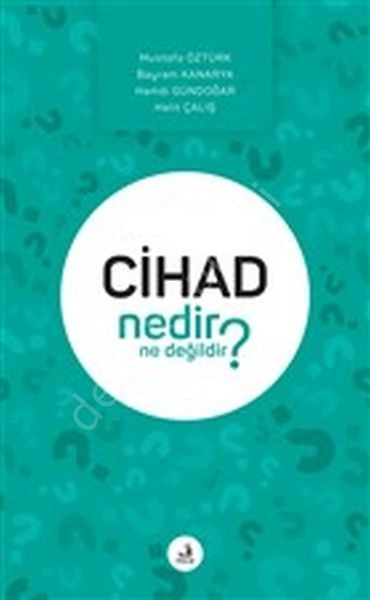 Cihad Nedir Ne Degilidir?,