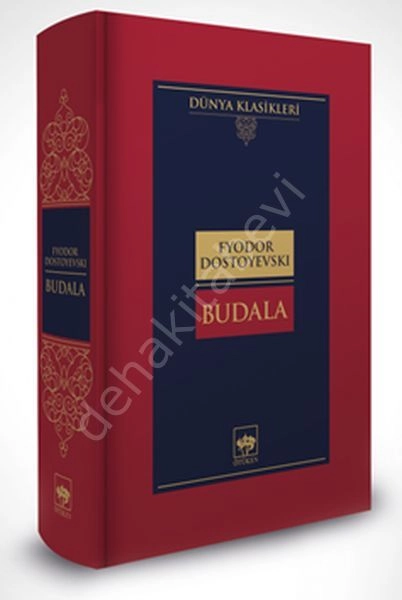 Budala, Fyodor Dostoyevski