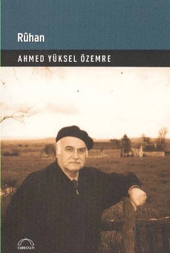 Ruhan, Ahmed Yüksel Özemre