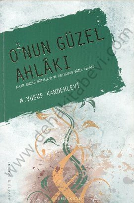 Onun Güzel Ahlakı (s,a,v), M. Yusuf Kandehlevi