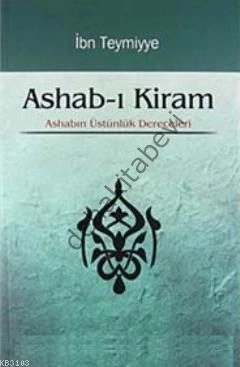 Ashabı Kiram, Ashabın Üstünlük Dereceleri, İbn Teymiyye