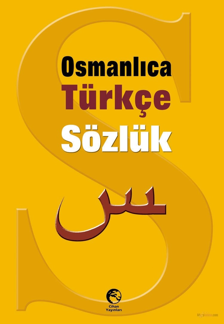 Osmanlıca-Türkçe Sözlük, Mehmet Dikmen, Cihan Yayınları