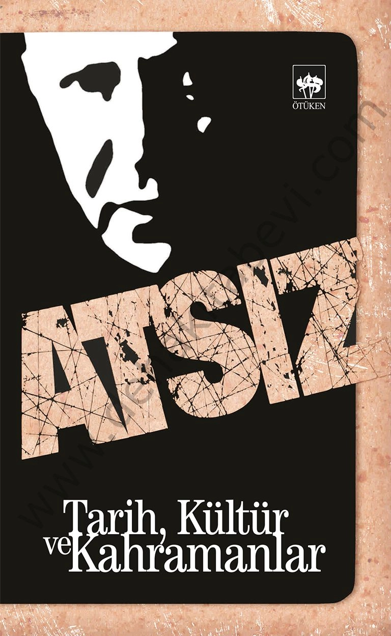 Tarih, Kültür ve Kahramanlar, Hüseyin Nihal Atsız
