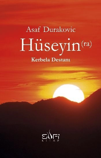 Hüseyin (ra) Kerbela Destanı
