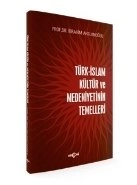 Türk İslam Kültür ve Medeniyetinin Temelleri, İbrahim Arslanoğlu