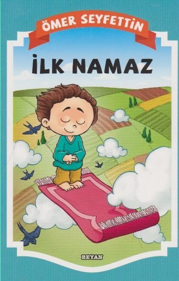 İlk Namaz, Ömer Seyfettin